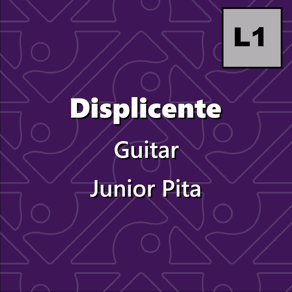Displicente, Guitar - Level 1