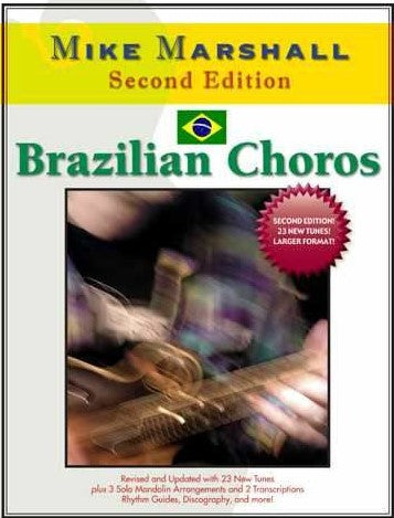 Brazilian Choros, 2nd Edition by Mike Marshall