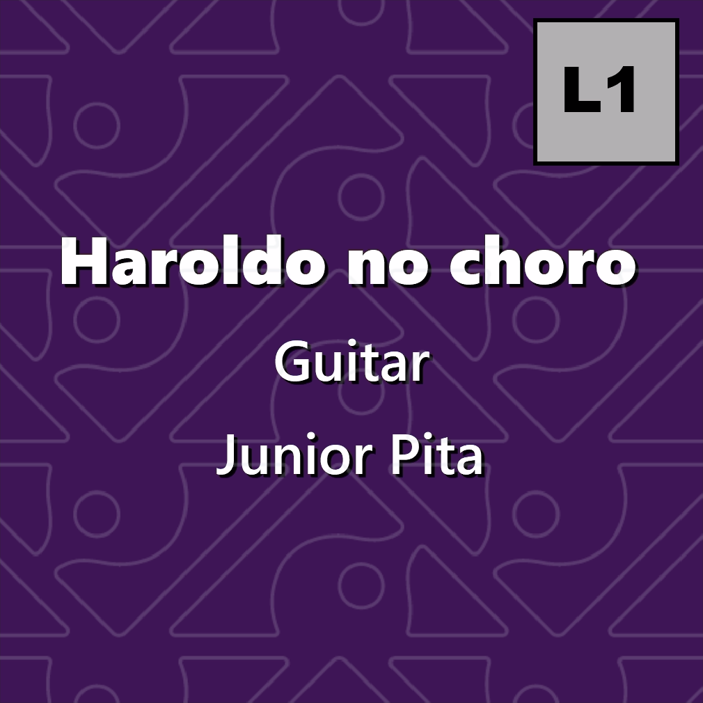 Haroldo no choro, Guitar - Level 1