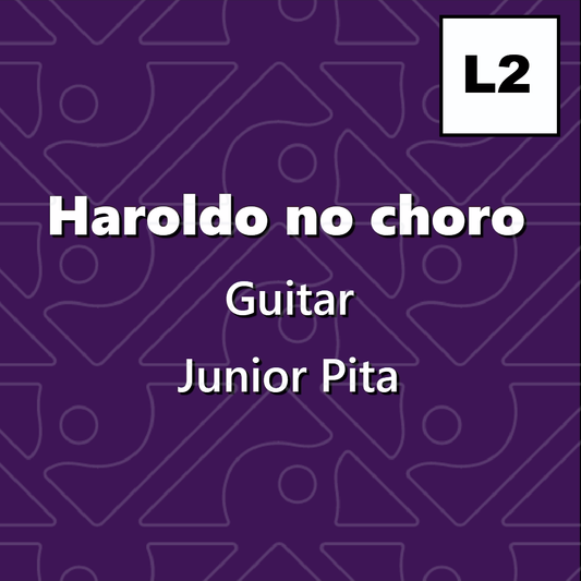 Haroldo no choro, Guitar - Level 2