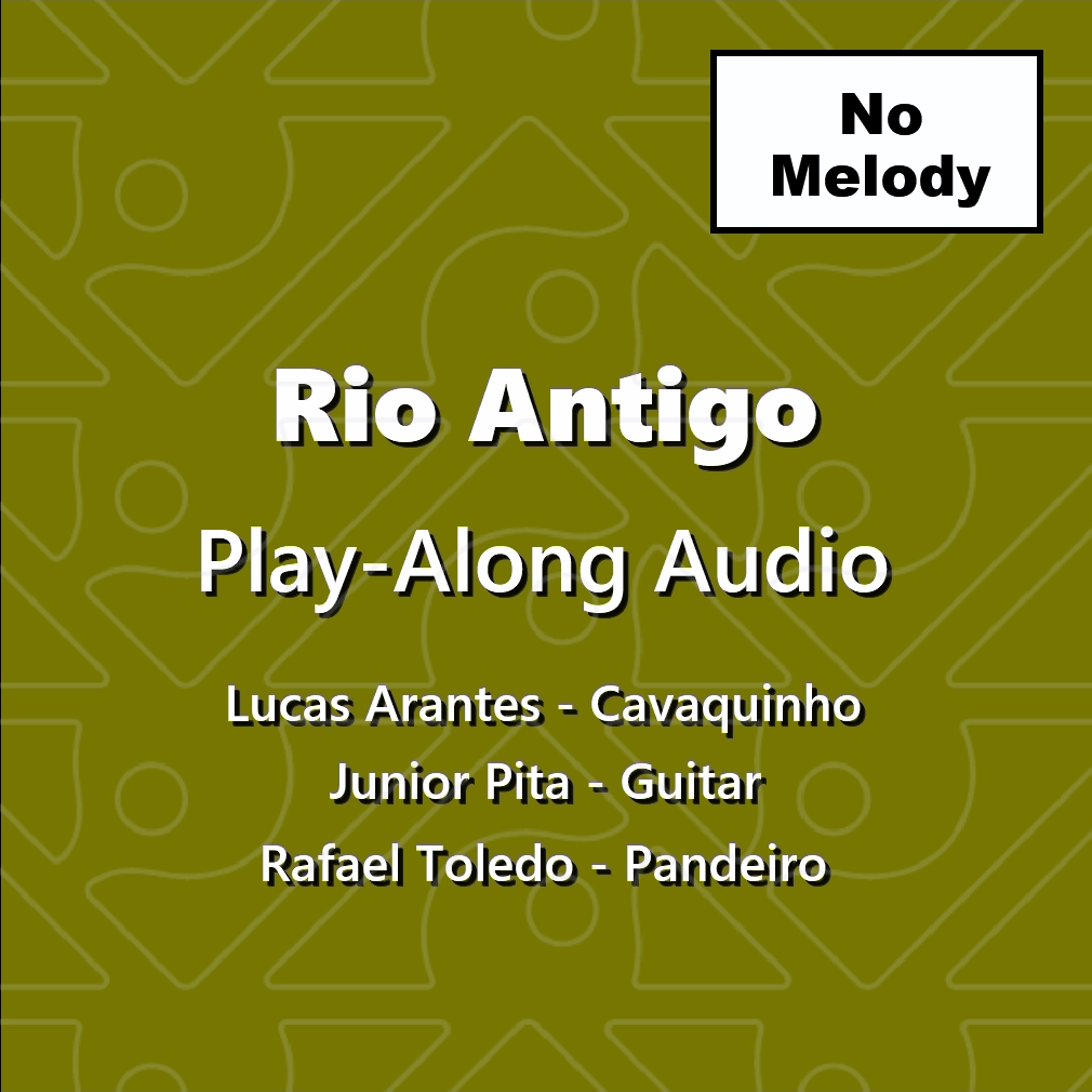 Rio Antigo Play-Along Audio